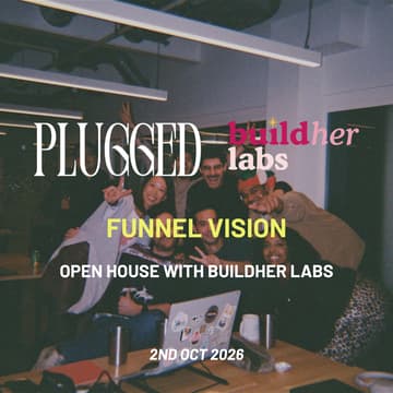 Cover Image for Funnel Vision: Founders Open House with BuildHer Labs
