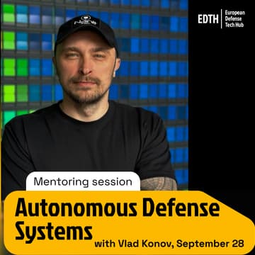 Cover Image for EDTH x Vlad Konov — Mentoring Call: Autonomous Defense Systems