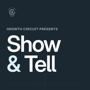 Cover Image for Growth Circuit Show & Tell