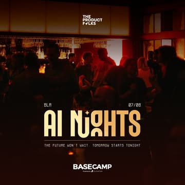 Cover Image for Basecamp AI Nights by The Product Folks