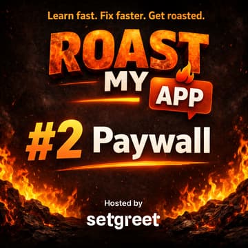 Cover Image for 🔥 Roast My App #2: Paywall