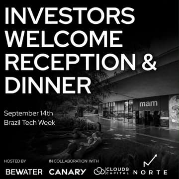Cover Image for Investors Welcome Reception & Dinner at Brazil Tech Week