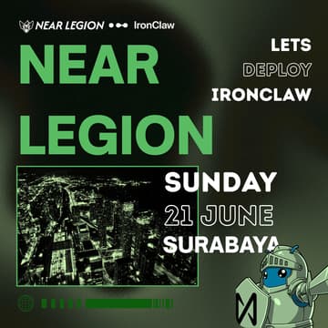 Cover Image for NEAR Legion Indonesia: Lets Deploy IronClaw!