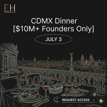 Cover Image for CDMX Dinner [$10M+ Founders Only]