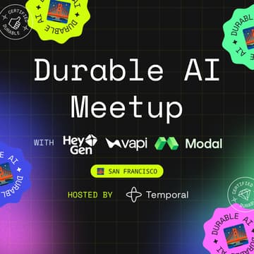 Cover Image for Durable Multimodal AI Meetup with HeyGen, Vapi, and Modal