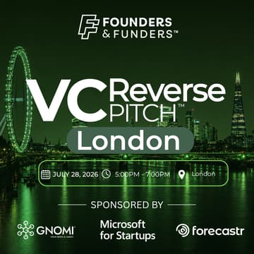 Cover Image for Founders & Funders: LON VC Reverse Pitch