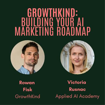 Cover Image for The GrowthKind: Building Your AI Marketing Roadmap