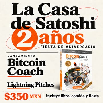 Cover Image for La Casa de Satoshi cumple 2 años 🎉 | Lanzamiento oficial del Libro BitcoinCoach