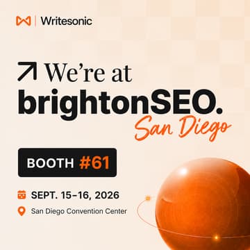 Cover Image for Meet Writesonic at brightonSEO San Diego 2026