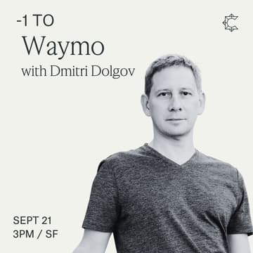 Cover Image for -1 to Waymo with Dmitri Dolgov