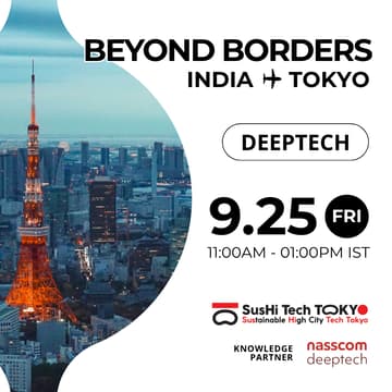 Cover Image for Beyond Borders: Entering Tokyo’s Deeptech Market from India