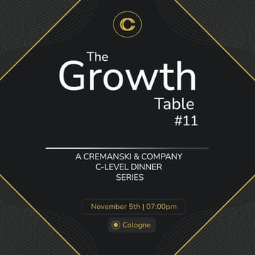 Cover Image for The Growth Table #11 - An Invitation-Only Executive Dinner - COLOGNE Edition