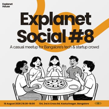 Cover Image for Explanet Social · Bangalore Tech · Indiranagar Side (#8)