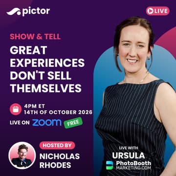 Cover Image for Great Experiences Don't Sell Themselves w/ Ursula from Photobooth Marketing | Pictor Show & Tell