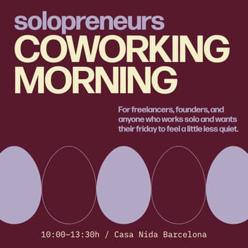 Cover Image for Solopreneurs Coworking Morning at Casa Nida Poblenou Vol. 2