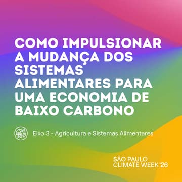 Cover Image for Como impulsionar a mudança dos sistemas alimentares para uma economia de baixo carbono