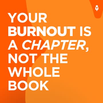 Cover Image for Your Burnout Is a Chapter, Not the Whole Book