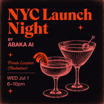 Cover Image for Party with Abaka AI: NYC Launch Night in Manhattan