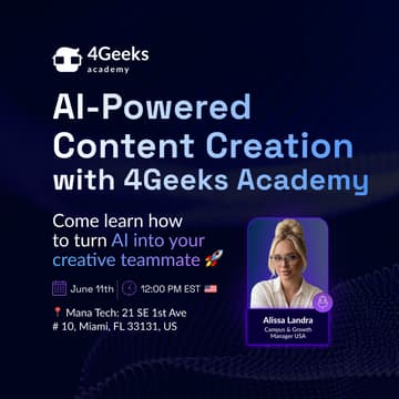 Cover Image for AI-Powered Content Creation with 4Geeks Academy