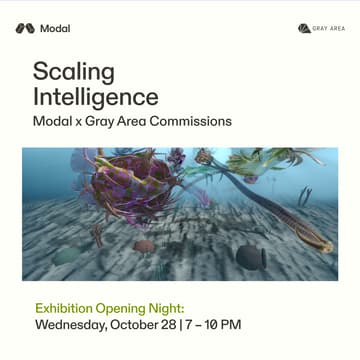 Cover Image for Scaling Intelligence —Modal x Gray Area Commissions — OPENING NIGHT