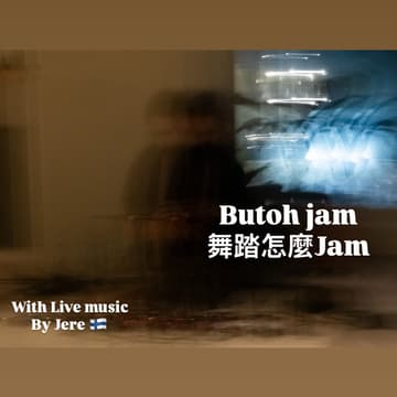 Cover Image for Butoh Jam