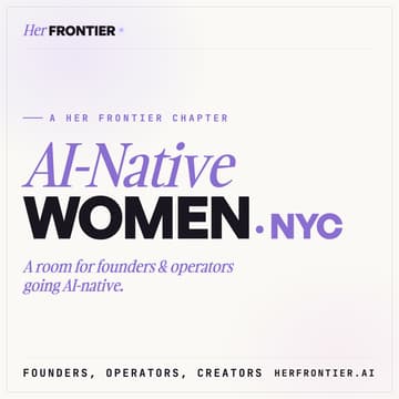 Cover Image for AI-Native Women · NYC: Build, Operate, Influence