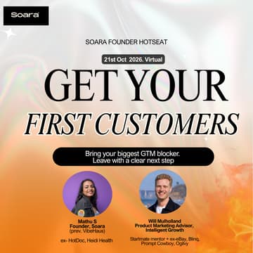 Cover Image for Soara Founder Hot Seat: Bring your biggest GTM blocker. Leave with a clear next step.