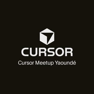Cover Image for Cursor Meetup Yaoundé