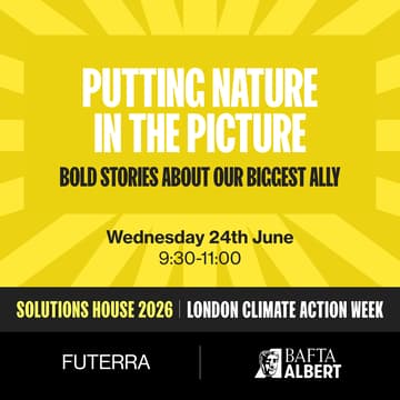 Cover Image for Putting Nature in the Picture: Bold stories about our biggest ally. Presented by BAFTA Albert