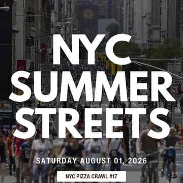 Cover Image for NYC Pizza Crawl #17 - August 2026 - NYC Summer Streets