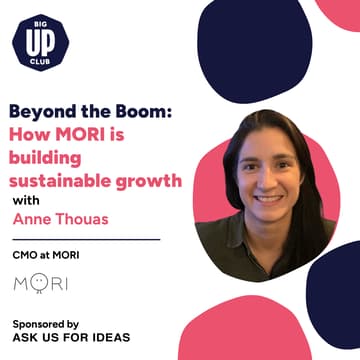 Cover Image for IRL: Beyond the Boom: How MORI is building sustainable growth with Anne Thouas, CMO at MORI