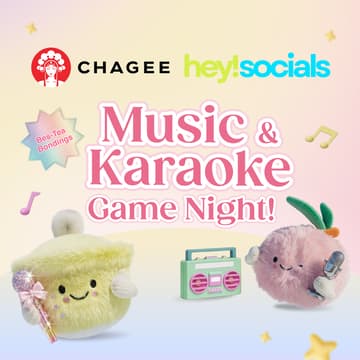 Cover Image for Hey! Socials x CHAGEE Bes-Tea Bonding: Music & Karaoke Game Night 🎤✨ (Wednesday, August 12 | 7PM)