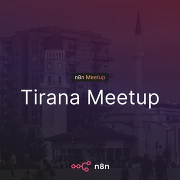 Cover Image for n8n Tirana Meetup – Workflow Automation
