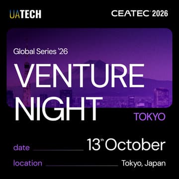 Cover Image for UAtech Venture Night @CEATEC 2026 Tokyo (TENTATIVE DATE) – The Ultimate Startup & Investor Experience!