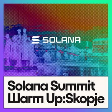 Cover Image for Solana Summit Warm-Up: Skopje