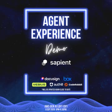 Cover Image for Agent Experience Demo Night by Sapient @ AWS Builder Loft (#6th Edition)