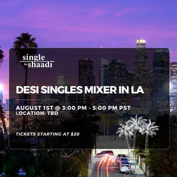 Cover Image for Desi Singles Mixer in LA