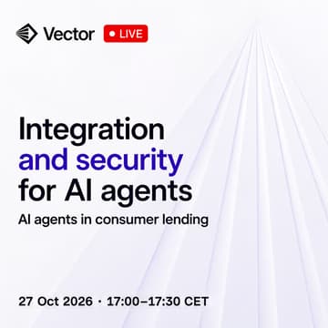 Cover Image for Vector Live, Session 3: Integration and security for AI agents in consumer lending