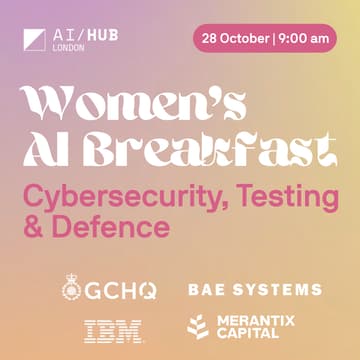 Cover Image for Women's AI Breakfast: Cybersecurity, Testing and Defence