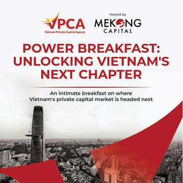 Cover Image for Power Breakfast: Unlocking Vietnam's Next Chapter
