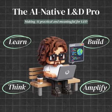Cover Image for The AI-Native L&D Professional