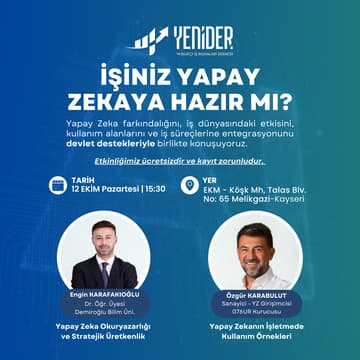 Cover Image for İşiniz Yapay Zekaya Hazır mı? YENİDER Yapay Zeka Konferansı