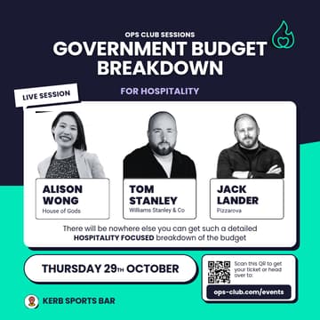 Cover Image for 🔥 Ops Club Sessions: The Government Budget Breakdown For Hospitality - What You Need to Know!