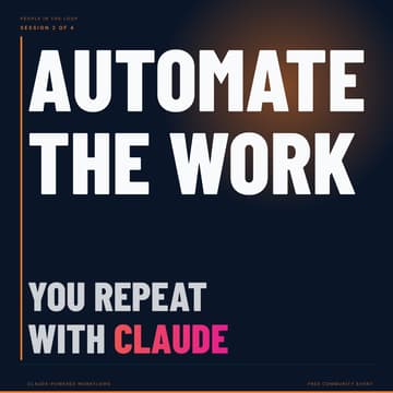 Cover Image for Automate the Work You Repeat (Claude Project & Skills)