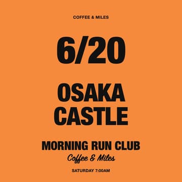 Cover Image for 6/20 | RUN × WORKOUT & COFFEE @ Osaka Castle