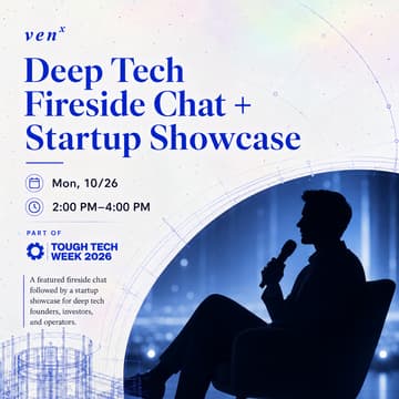 Cover Image for Deep Tech Fireside Chat + Startup Showcase