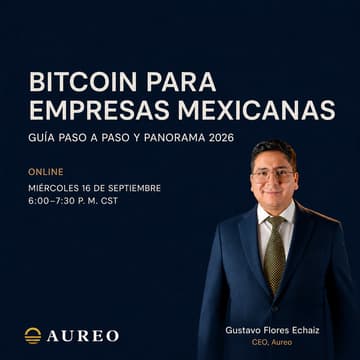 Cover Image for Bitcoin para Empresas Mexicanas: Guía Paso a Paso y Panorama 2026