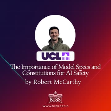 Cover Image for BLISS AI Speaker Series: The Importance of Model Specs and Constitutions for AI Safety - Robert McCarthy