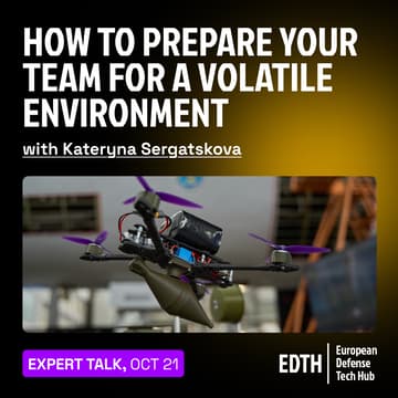 Cover Image for EDTH x Daily Humanity: How to Prepare Your Team for a Volatile Environment