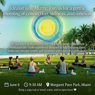 Cover Image for IDEALIST DAY MIAMI: Meditation Circle
